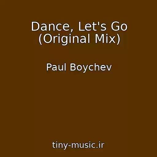 کاور آهنگ Dance, Let's Go (Original Mix) از Paul Boychev
