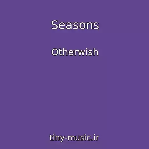 کاور آهنگ Seasons از Otherwish