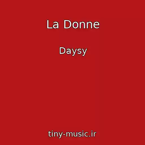 کاور آهنگ La Donne از Daysy