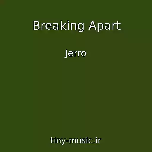 کاور آهنگ Breaking Apart از Jerro