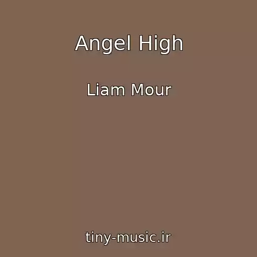 کاور آهنگ Angel High از Liam Mour