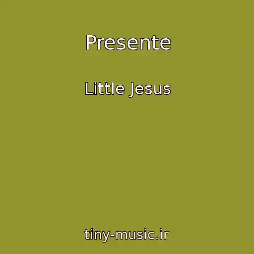کاور آهنگ Presente از Little Jesus