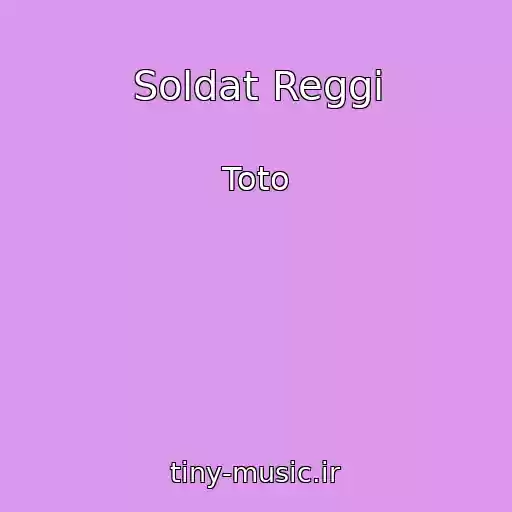 کاور آهنگ Soldat Reggi از Toto