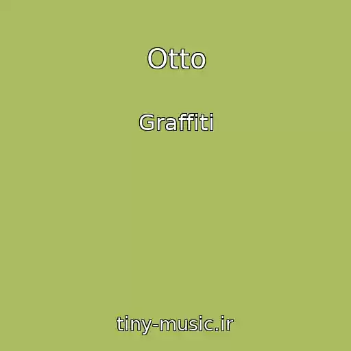 کاور آهنگ Otto از Graffiti
