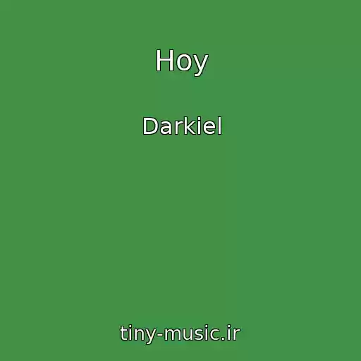 کاور آهنگ Hoy از Darkiel