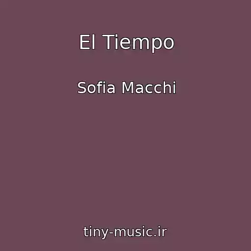کاور آهنگ El Tiempo از Sofia Macchi