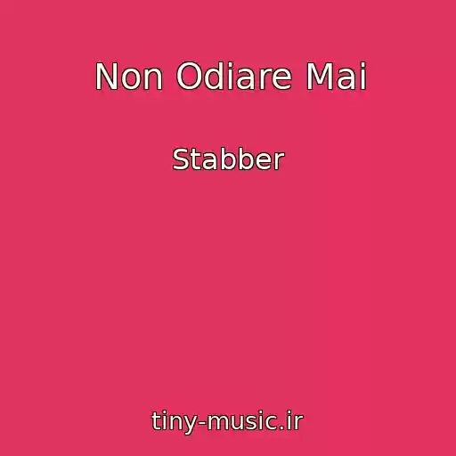 کاور آهنگ Non Odiare Mai از Stabber