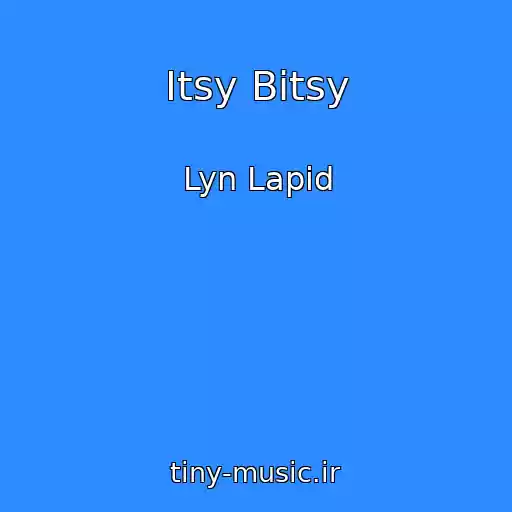 کاور آهنگ Itsy Bitsy از Lyn Lapid
