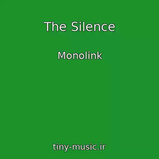 کاور آهنگ The Silence از Monolink