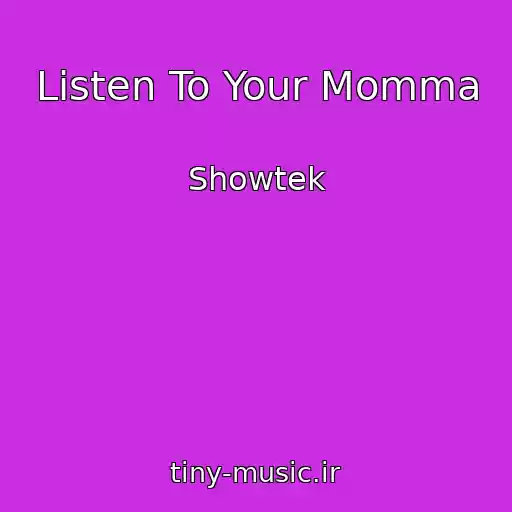 کاور آهنگ Listen To Your Momma از Showtek