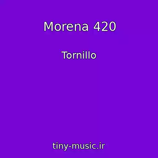 کاور آهنگ Morena 420 از Tornillo