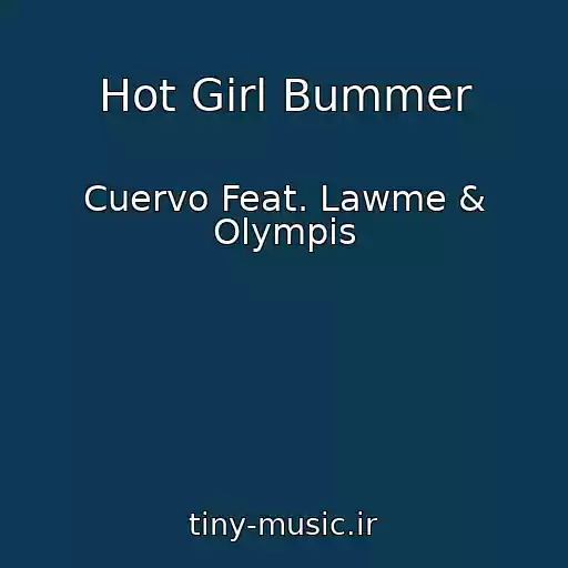 کاور آهنگ Hot Girl Bummer از Cuervo Feat. Lawme & Olympis