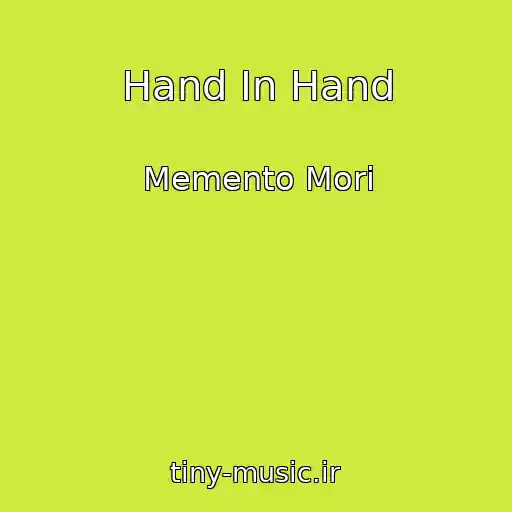کاور آهنگ Hand In Hand از Memento Mori