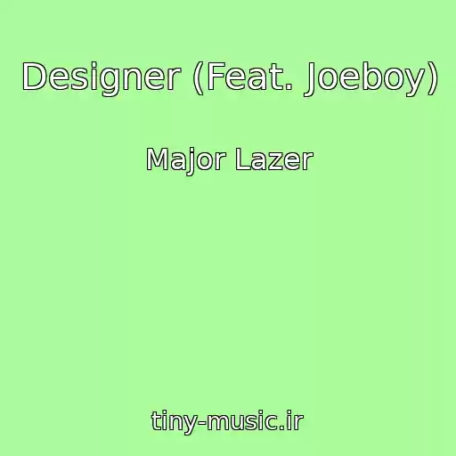 کاور آهنگ Designer (Feat. Joeboy) از Major Lazer