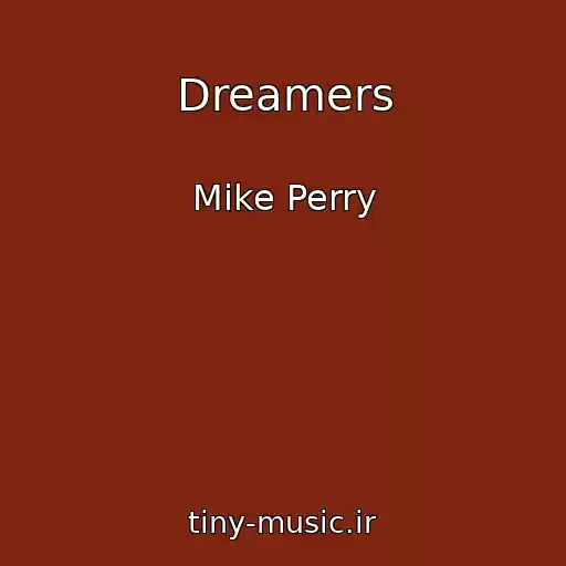 کاور آهنگ Dreamers از Mike Perry