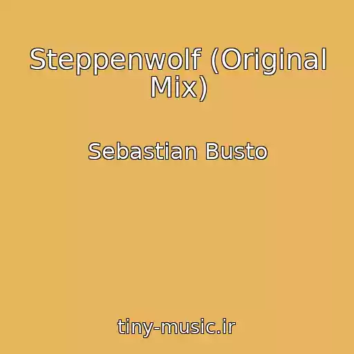 کاور آهنگ Steppenwolf (Original Mix) از Sebastian Busto
