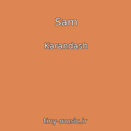 کاور آهنگ Sam از Karandash