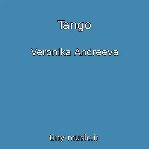 کاور آهنگ Tango از Veronika Andreeva