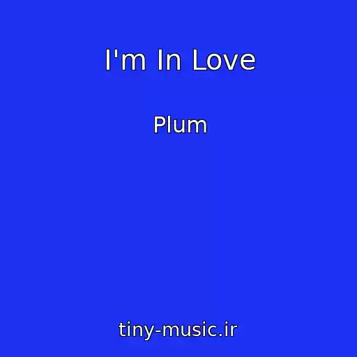 کاور آهنگ I'm In Love از Plum