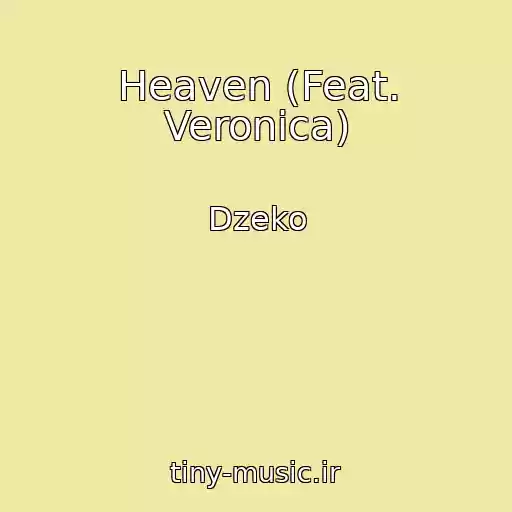 کاور آهنگ Heaven (Feat. Veronica) از Dzeko