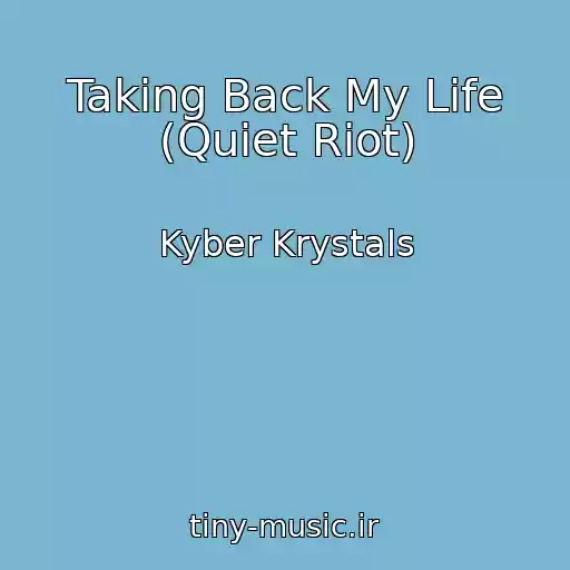 کاور آهنگ Taking Back My Life (Quiet Riot) از Kyber Krystals
