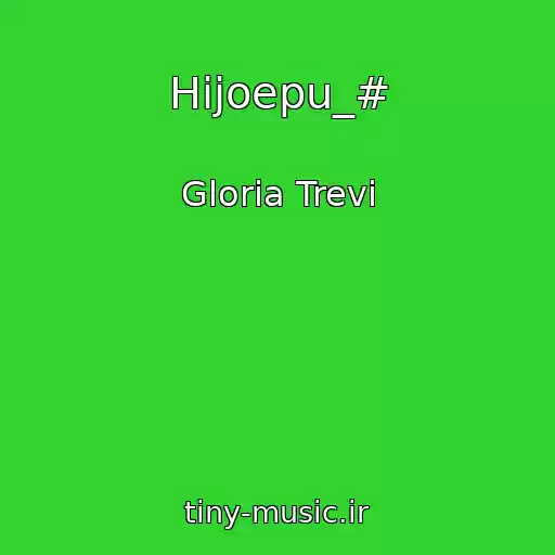 کاور آهنگ Hijoepu_# از Gloria Trevi