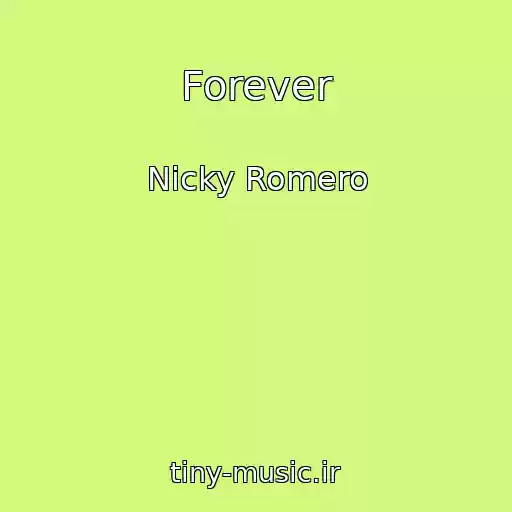 کاور آهنگ Forever از Nicky Romero