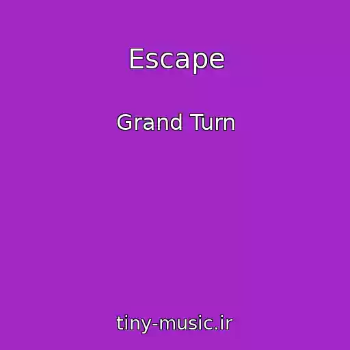 کاور آهنگ Escape از Grand Turn