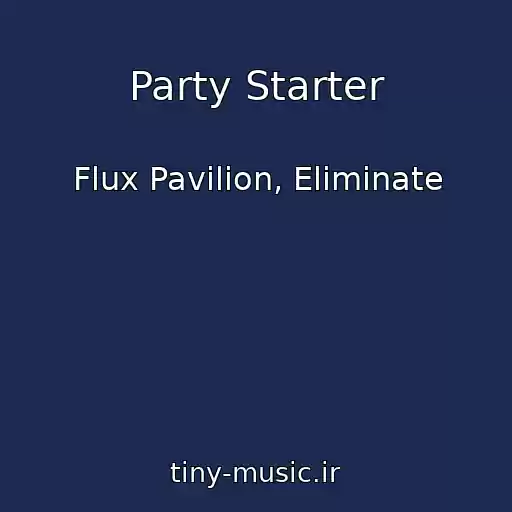 کاور آهنگ Party Starter از Flux Pavilion, Eliminate