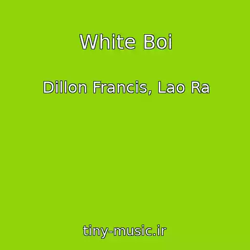 کاور آهنگ White Boi از Dillon Francis, Lao Ra
