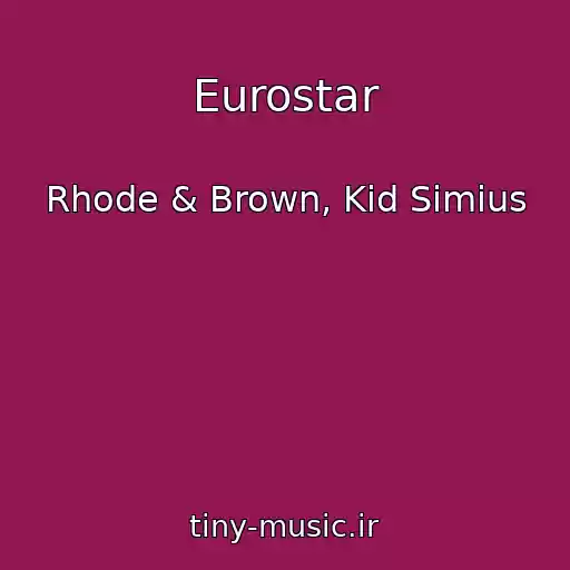 کاور آهنگ Eurostar از Rhode & Brown, Kid Simius
