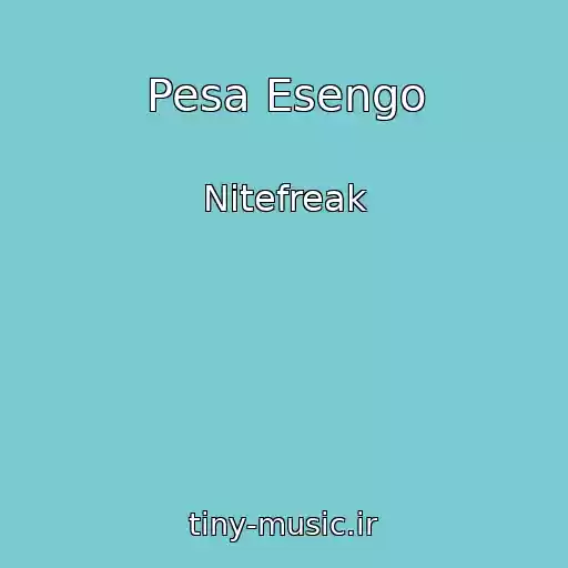 کاور آهنگ Pesa Esengo از Nitefreak
