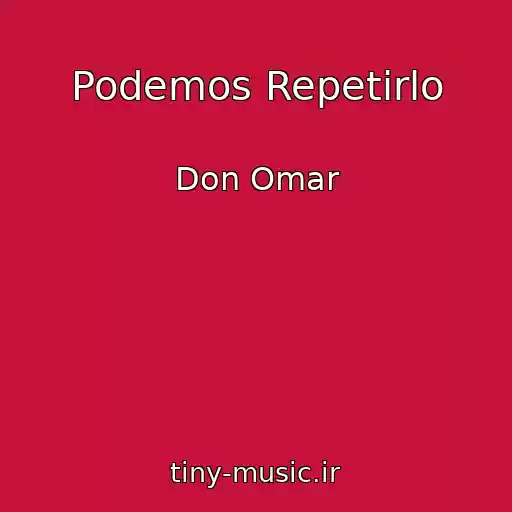 کاور آهنگ Podemos Repetirlo از Don Omar