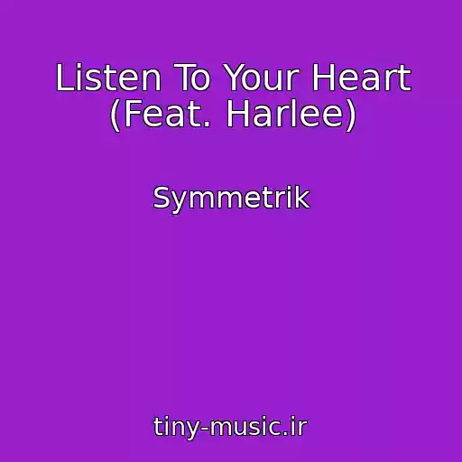 کاور آهنگ Listen To Your Heart (Feat. Harlee) از Symmetrik