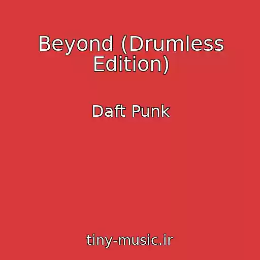 کاور آهنگ Beyond (Drumless Edition) از Daft Punk