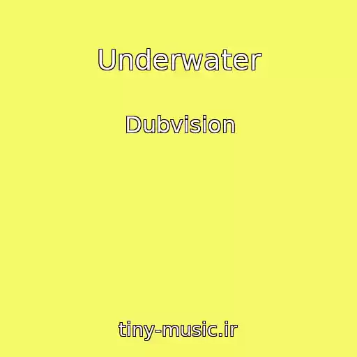 کاور آهنگ Underwater از Dubvision