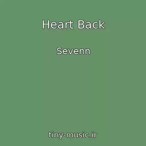 کاور آهنگ Heart Back از Sevenn