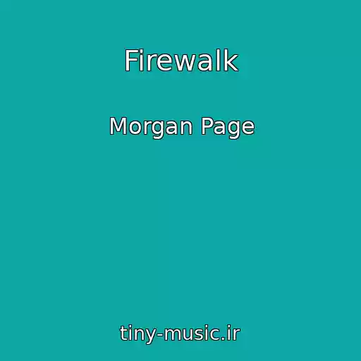 کاور آهنگ Firewalk از Morgan Page