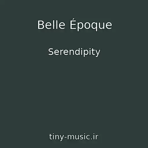 کاور آهنگ Belle Époque از Serendipity