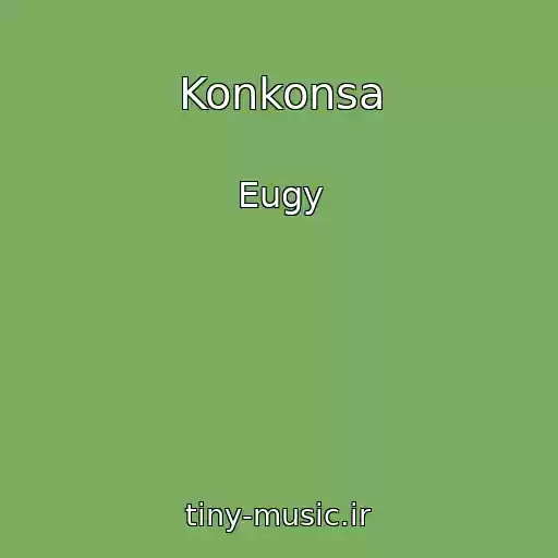 کاور آهنگ Konkonsa از Eugy