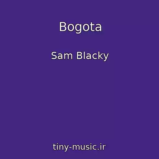کاور آهنگ Bogota از Sam Blacky