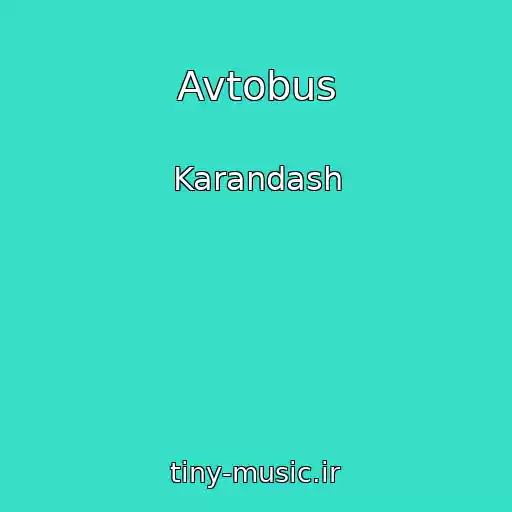 کاور آهنگ Avtobus از Karandash