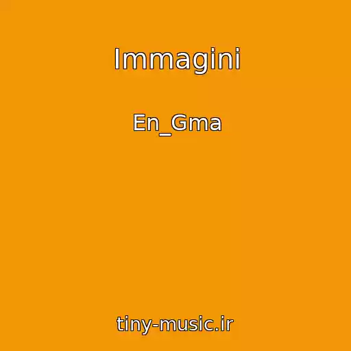 کاور آهنگ Immagini از En_Gma