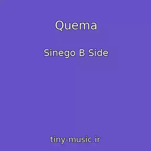 کاور آهنگ Quema از Sinego B Side