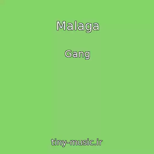 کاور آهنگ Malaga از Gang