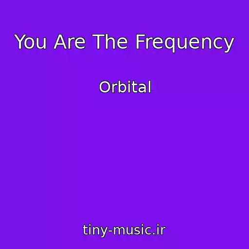 کاور آهنگ You Are The Frequency از Orbital