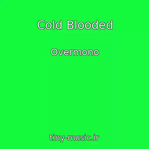 کاور آهنگ Cold Blooded از Overmono