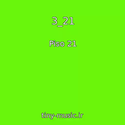 کاور آهنگ 3_21 از Piso 21