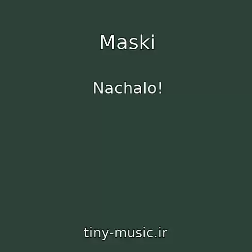 کاور آهنگ Maski از Nachalo!
