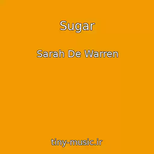 کاور آهنگ Sugar از Sarah De Warren